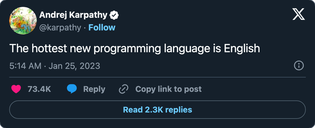 Andrej Karpathy: The hottest new programming language is English